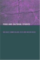 Food and Cultural Studies (Studies in Consumption) 0415270391 Book Cover