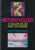 Histopathology: A Color Atlas and Textbook 0683023349 Book Cover