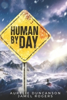 Human By Day B0FHQLTG7N Book Cover