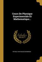 Cours De Physique Experimentale Et Mathematique... 1011285649 Book Cover