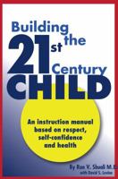 Building the 21st Century Child 0978978269 Book Cover