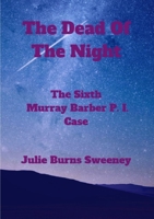 The Dead of the Night: The 6th Murray Barber P. I. case 0244911657 Book Cover