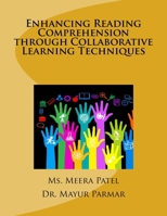 Enhancing Reading Comprehension through Collaborative Learning Techniques 1523981539 Book Cover