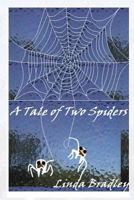A Tale of Two Spiders 1544920075 Book Cover
