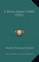 A Whaleman's Wife 9363051706 Book Cover