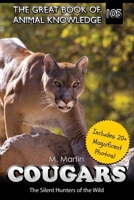 Cougars: The Silent Hunters of the Wild (The Great Book of Animal Knowledge (includes 20+ magnificent photos!)) B0F6VQVQCG Book Cover