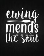 Ewing mends the soul: Recipe Notebook to Write In Favorite Recipes | Best Gift for your MOM | Cookbook For Writing Recipes | Recipes and Notes for Your Favorite for Women, Wife, Mom 8.5" x 11" 1694430693 Book Cover