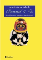 Bommel & Co.: Geschichten eines besonderen Guardian Angels 3347186044 Book Cover