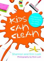 Kids can clean 0733324134 Book Cover