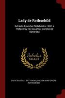Lady de Rothschild: Extracts from Her Notebooks: With a Preface by Her Daughter Constance Battersea 1294640283 Book Cover