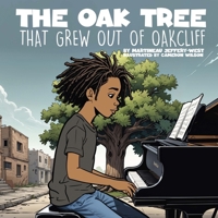 The Oak Tree That Grew Out of Oakcliff B0DWJTY6T4 Book Cover