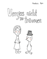 Vergiss nicht zu träumen B0BFV45NVZ Book Cover