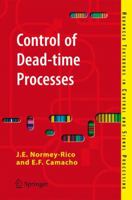 Control of Dead-time Processes (Advanced Textbooks in Control and Signal Processing) 1846288282 Book Cover
