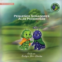 Pequeños Soñadores Alas Poderosas (Spanish Edition) B0GTYSW15H Book Cover
