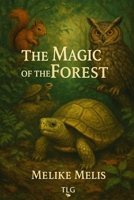 The Magic of the Forest B0FKYVBTWJ Book Cover