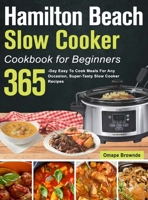 Hamilton Beach Slow Cooker Cookbook for Beginners 1803801042 Book Cover