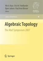 Algebraic Topology: The Abel Symposium 2007 3642260683 Book Cover