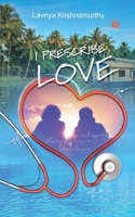 I Prescribe Love 9389759250 Book Cover