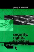 Security, Rights, & Liabilities In E Commerce 1580532985 Book Cover
