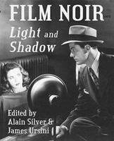 Film Noir: Light and Shadow 1495058972 Book Cover