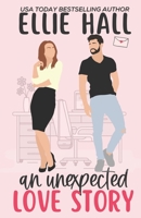 An Unexpected Love Story B08T5QLV1K Book Cover