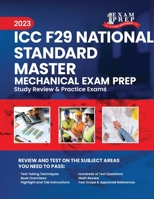2023 ICC F29 National Standard Master Mechanical Exam Prep: 2023 Study Review & Practice Exams B0CFZBZSMQ Book Cover