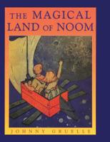 The Magical Land of Noom (Books of Wonder) 068814117X Book Cover