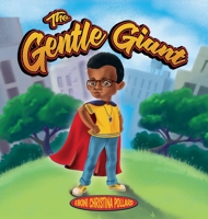 The Gentle Giant 1649905424 Book Cover