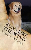 Runs Like the Wind 1499239262 Book Cover