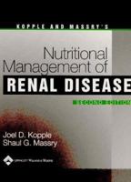 Kopple and Massry's Nutritional Management of Renal Disease 0781735947 Book Cover