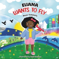 Eliana Wants to Fly 1036907325 Book Cover