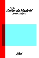 Por las calles de Madrid: Alex (Spanish Edition) B0863TM9KD Book Cover