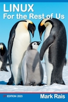 LINUX For the Rest of US 0473663775 Book Cover