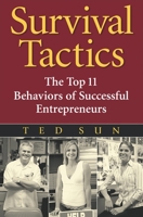 Survival Tactics: The Top 11 Behaviors of Successful Entrepreneurs 0275994708 Book Cover