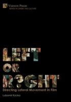 Left or Right? Directing Lateral Movement in Film [Premium Color] 1648892558 Book Cover