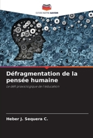 Défragmentation de la pensée humaine (French Edition) 6206997367 Book Cover