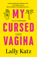My Cursed Vagina : A Memoir 1760111252 Book Cover