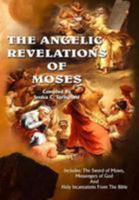 The Angelic Revelations of Moses 1530912989 Book Cover