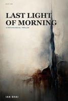 Last Light of Morning B0H8M824GN Book Cover