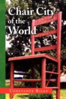 Chair City of the World 1436358469 Book Cover