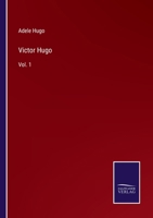 Victor Hugo: Vol. 1 3375004524 Book Cover