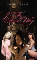 3 the Hard Way 1478710748 Book Cover