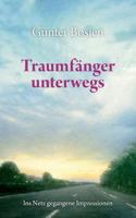 Traumfänger unterwegs: Ins Netz gegangene Impressionen 3842304781 Book Cover