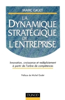 La dynamique stratégique de l'entreprise: Innovation, croissance et redéploiement à partir de l'arbre de compétences (French Edition) 2100037277 Book Cover
