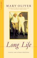 Long Life: Essays and Other Writings 0306814129 Book Cover