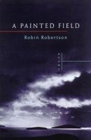 A Painted Field 0156006472 Book Cover