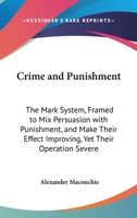 Crime and Punishment: The Mark System 1240144598 Book Cover