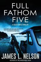 Full Fathom Five 0692794883 Book Cover