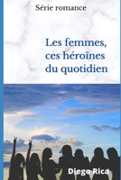 Les femmes, ces héroïnes B088YBBG1G Book Cover