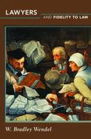 Lawyers and Fidelity to Law 0691156212 Book Cover